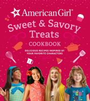 American Girl Sweet and Savory Treats Cookbook